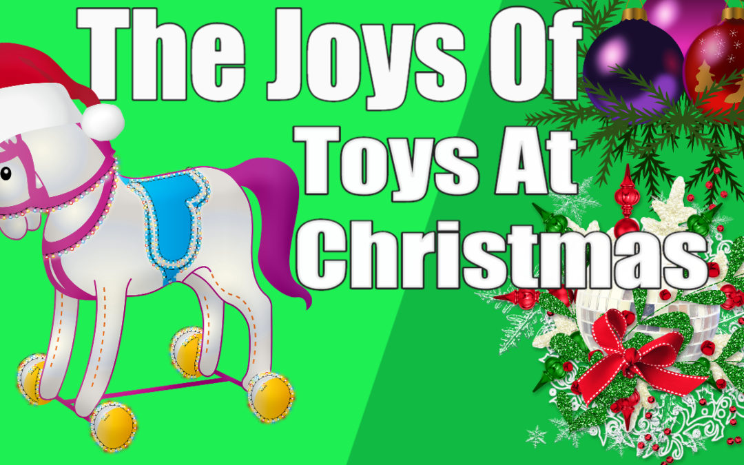 The Joy of Toys at Christmas